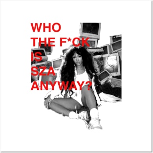 WHO THE F IS SZA ANYWAY? Posters and Art